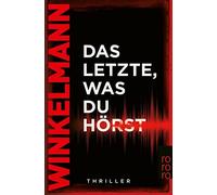 Andreas Winkelmann Das Letzte, was du hörst (Paperback)