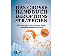 Andrei Anissimo Das große Handbuch der Optionsstrategien: Die Schritt (Hardback)