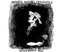 Andres Miguel Cervantes – The Crossing – Vinyl – Victrola