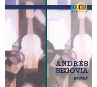 Andres Segovia - Guitar