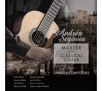 Andres Segovia - Master Of The Classical Guitar [VINYL]