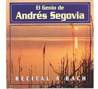 Andres Segovia - Recital a J. S. Bach