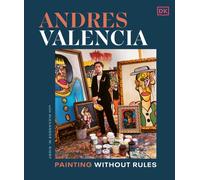 Andres Valencia : Painting Without Rules
