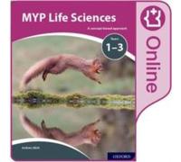 Andrew Allott MYP Life Sciences: a Concept Based Approach: Online Student Book Andrew Allott Multicolor