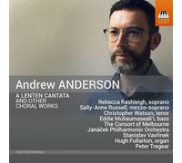 Andrew Anderson : Andrew Anderson: A Lenten Cantata and Other Choral Works CD