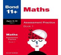 Andrew Baines Bond 11+ Maths Assessment Practice Papers 9-10 Years Book 1 for GL Andrew Baines Multicolor