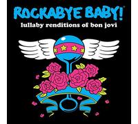 Andrew Bissell - Rockabye Baby! Lullaby Renditions of Bon Jovi