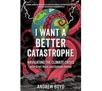 I Want a Better Catastrophe