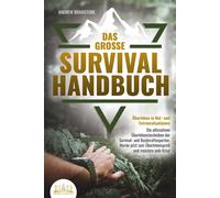 Andrew Bramston Das große SURVIVAL HANDBUCH - Überleben in Not- und (Paperback)