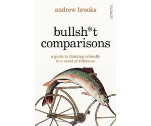 Andrew Brooks Bullsh*t Comparisons Paperback Book Andrew Brooks Multicolor