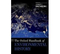 Andrew C. Isenberg The Oxford Handbook of Environmental History (Paperback)