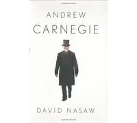 Andrew Carnegie by David Nasaw (2007-06-28)