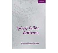[(Andrew Carter Anthems: Vocal Score)] [Author: Andrew Carter] published on (December, 2002)