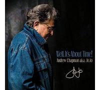 Andrew Chapman A.K.A. Jojo - Well It's About Time!