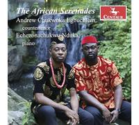 Andrew Chukwuka Egbuchiem - The African Serenades