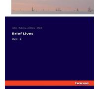 Andrew Clark Brief Lives:Vol. 2 Paperback Book Andrew Clark Multicolor