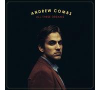 Andrew Combs - All These Dreams