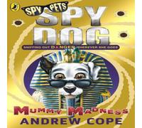 Andrew Cope Spy Dog: Mummy Madness Paperback Book Andrew Cope Multicolor