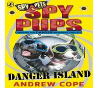Andrew Cope Spy Pups Danger Island Paperback Book Andrew Cope Multicolor