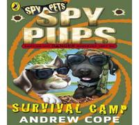 Andrew Cope Spy Pups: Survival Camp Paperback Book Andrew Cope Multicolor