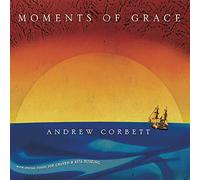 ANDREW CORBETT - Moments of Grace