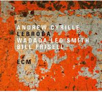 Andrew Cyrille, Wadada Leo Smith, Bill Frisell - Lebroba [VINYL]