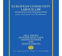 Andrew Davies European Community Labour Law: Principles & Perspectives: Liber Andrew Davies Multicolor