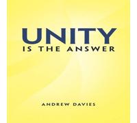 Andrew Davies Unity Is the Answer Paperback Book Andrew Davies Multicolor
