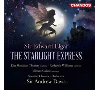 Elgar The Starlight Express The Starlight Express Elin Manahan Thomas Roderick W