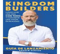 Andrew Denton Kingdom Builders Launch Guide Spanish Paperback Book Andrew Denton Multicolor