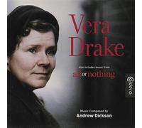 Andrew Dickson - Vera Drake / All Or Nothing