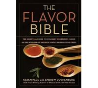 Andrew Dornenburg Karen Page The Flavor Bible (Hardback)