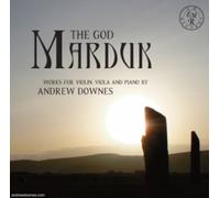 Andrew Downes: The God Marduk