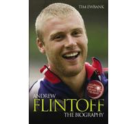 Andrew Flintoff: The Biography