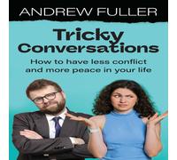 Andrew Fuller Tricky Conversations: How to have less conflict & more peace in Andrew Fuller Multicolor