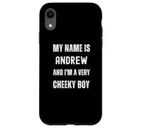 Andrew Funny Joke Very Cheeky Boy For Family or Friends Case for iPhone XR