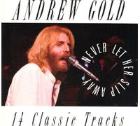 Andrew Gold - Never Let Her Slip Away - 14 Classic Tracks
