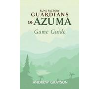 Andrew Grayson Rune Factory Guardians of Azuma Game Guide (Paperback)
