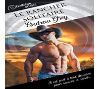 Andrew Grey Le rancher solitaire Paperback Book Andrew Grey Multicolor
