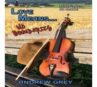 Andrew Grey Love Means... No Boundaries Paperback Book Andrew Grey Multicolor