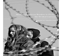 Andrew Hammond Modern European Borders in Fiction: The Divided Continent Andrew Hammond Multicolor