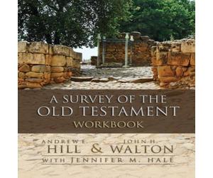 Andrew Hill A Survey of the Old Testament Workbook Paperback Andrew Hill Multicolor