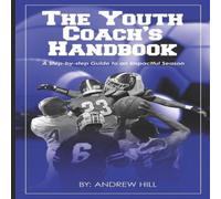 Andrew Hill The Youth Coach's Handbook Paperback Andrew Hill Multicolor