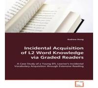 Andrew Hung Incidental Acquisition of L2 Word Knowledge via Graded Readers Andrew Hung Multicolor