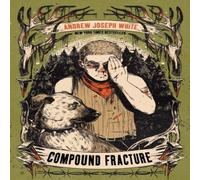 Andrew Joseph White Compound Fracture Paperback Book in White Andrew Joseph White White