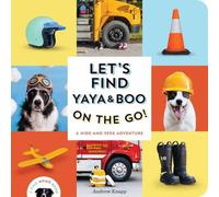 Andrew Knapp Let's Find Yaya & Boo on the Go : A Hide-and-S dventure Andrew Knapp Multicolor