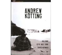 Andrew Kotting Collection ( Gallivant / This Filthy Earth / Jaunt / Me / Mapping Perception / Offshore / Smart Alec / La Bas / Klipperty Klopp ) ( Hub-hub in the Baobab / Hot Polloi / Acumen / Diddykoy / H.B. 1829 / Kigdom Protista / Invali