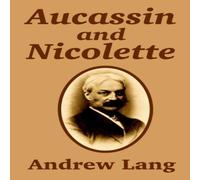 Andrew Lang Aucassin & Nicolette Paperback Book Andrew Lang Multicolor