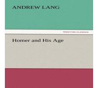 Andrew Lang Homer & His Age Paperback Book in White Andrew Lang White