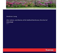 Andrew Lang Life, Letters, & Diaries of Sir Stafford Northcote, First Earl Andrew Lang Multicolor